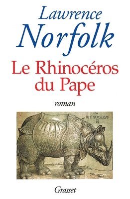 Lawrence Norfolk - Le Rhinoceros Du Pape, Häftad