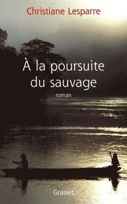A la poursuite du sauvage