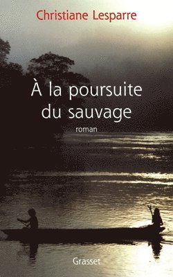 A la poursuite du sauvage 1