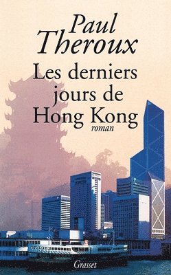 bokomslag Les Derniers Jours de Hong Kong