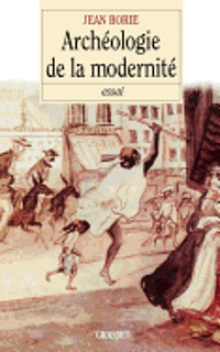 Archéologie de la modernité 1