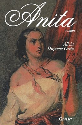 Dujovne-Ortiz-A - Anita Garibaldi, Häftad