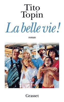 La belle vie 1