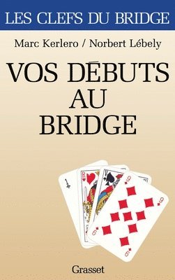 bokomslag Vos débuts au bridge