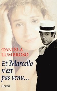 bokomslag Et Marcello n'est pas venu...