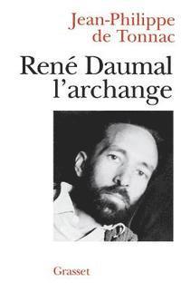 Jean-Philippe De Tonnac, Frédéric Richaud - René Daumal, l'archange, Häftad. Tillgänglighet: Lägg i varukorg