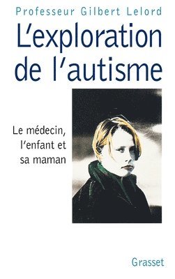 L'exploration de l'autisme 1