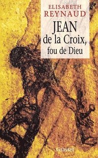 bokomslag Jean de la Croix Fou de Dieu