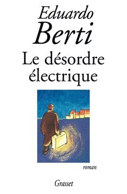 bokomslag Le désordre électrique