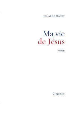 Ma vie de Jésus 1