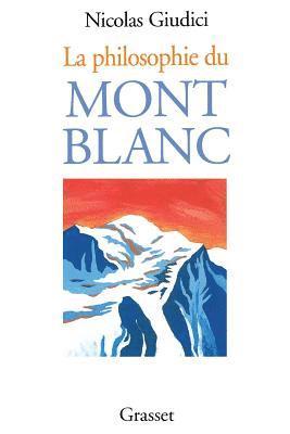 bokomslag La philosophie du Mont-blanc