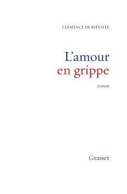 L'amour en grippe 1