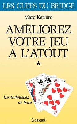 Marc Kerlero - Améliorez votre jeu à l'atout, Häftad