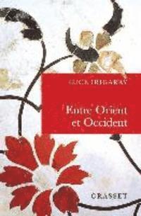 bokomslag Entre orient et occident