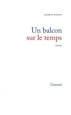 Un balcon sur le temps