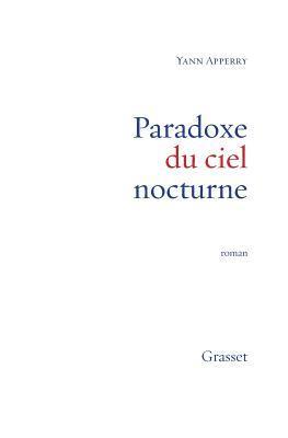Yann Apperry - Paradoxe du ciel nocturne, Häftad. Tillgänglighet: Lägg i varukorg