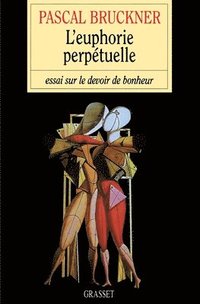 bokomslag L'euphorie perpétuelle