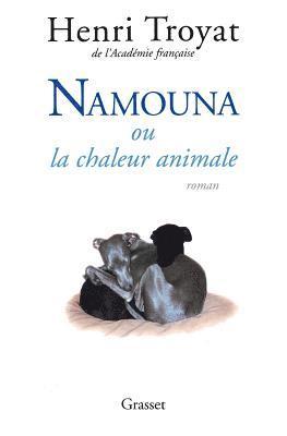 Namouna ou la chaleur animale 1