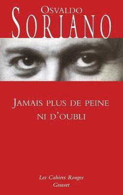 Jamais plus de peine ni d'oubli 1