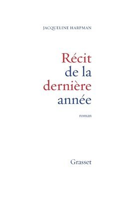 Récit de la dernière année