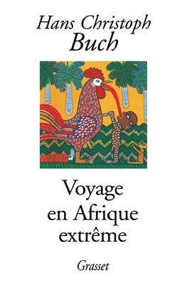 Hans Christoph Buch - Voyage en Afrique extrême, Häftad. Tillgänglighet: Lägg i varukorg