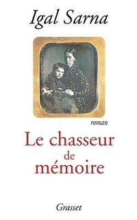 bokomslag Le chasseur de mémoire