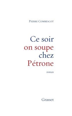 Ce soir on soupe chez Pétrone 1