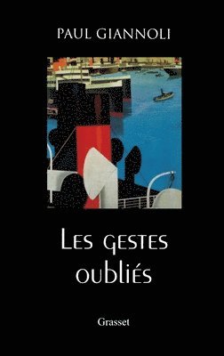 Les gestes oubliés 1