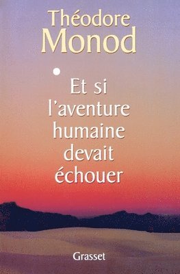 bokomslag Et si l'aventure humaine devait échouer