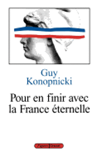 bokomslag Pour en finir avec la France éternelle