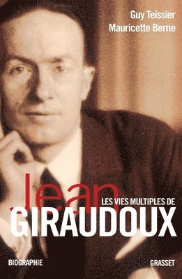 bokomslag Les vies multiples de Jean Giraudoux