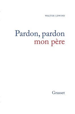 bokomslag Pardon, pardon mon père