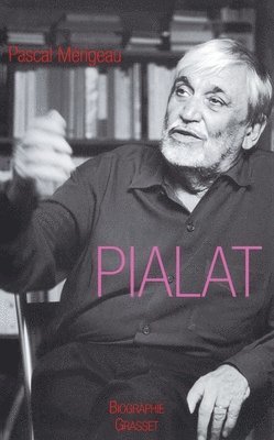 Pascal Mérigeau - Maurice Pialat l'imprécateur, Häftad