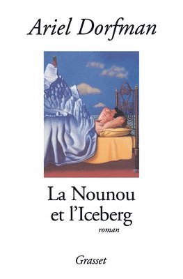 Ariel Dorfman - La nounou et l'iceberg, Häftad