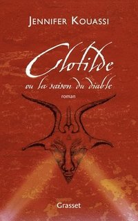 bokomslag Clotilde ou la saison du diable