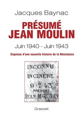 bokomslag Presume Jean Moulin Esquisse D Une Histoire