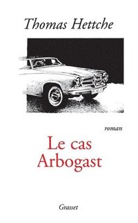 bokomslag Le cas arbogast