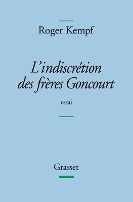 bokomslag L Indiscretion Des Freres Goncourt Femina Ess