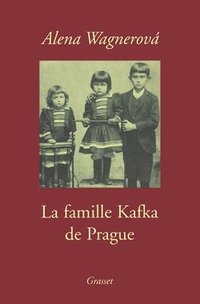 bokomslag La famille Kafka de Prague