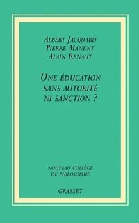 bokomslag Une éducation sans autorité, ni sanction ?