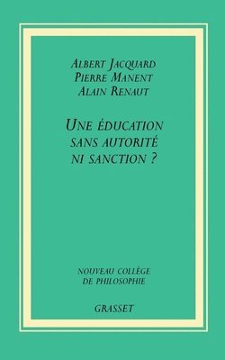 Albert Jacquard - Une éducation sans autorité, ni sanction ?, Häftad