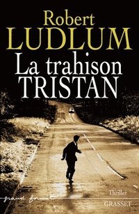 bokomslag La Trahison Tristan