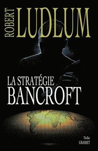 bokomslag La Strategie Bancroft