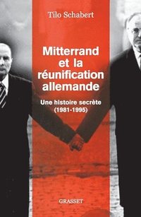 bokomslag Mitterrand et la réunification allemande