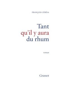 bokomslag Tant qu'il y aura du rhum