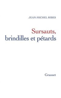 bokomslag Sursauts Brindilles Et Petards