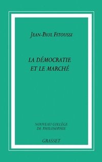 bokomslag La démocratie et le marché