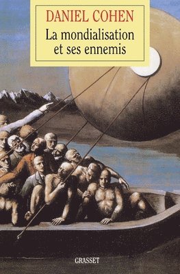 Daniel Cohen - La mondialisation et ses ennemis, Häftad