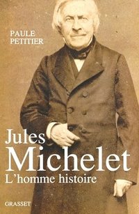 bokomslag Jules Michelet, L'Homme histoire