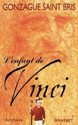 Gonzague Saint Bris - L Enfant de Vinci, Häftad